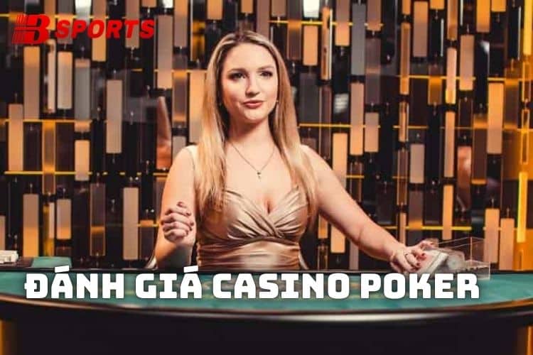 Đánh giá về Poker online có dễ ăn so với kiểu truyền thống