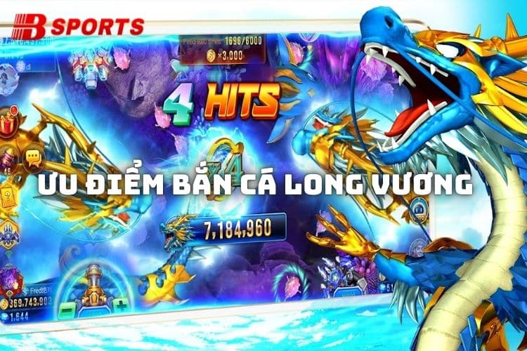 Ưu điểm nổi trội khi tham gia Dragon fishing